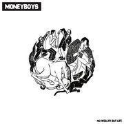 {DOWNLOAD} Money Boys No Wealth But Life - EP {ALBUM MP3 ZIP}'s avatar