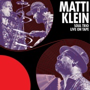 {DOWNLOAD} Matti Klein Soul Trio Live On Tape {ALBUM MP3 ZIP}'s avatar