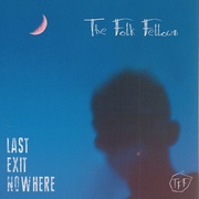 {DOWNLOAD} The Folk Fellows -  Last Exit Nowhere - EP {ALBUM MP3 ZIP}'s avatar