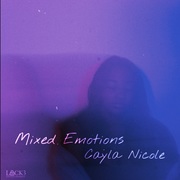 {DOWNLOAD} Cayla Nicole -  Mixed Emotions - EP {ALBUM MP3 ZIP}'s avatar