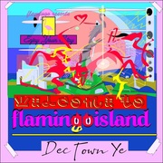 {DOWNLOAD} Dec Town Ye -  Flamingo Island {ALBUM MP3 ZIP}'s avatar