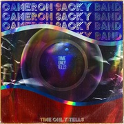 {DOWNLOAD} Cameron Sacky Band -  Time Only Tells {ALBUM MP3 ZIP}'s avatar