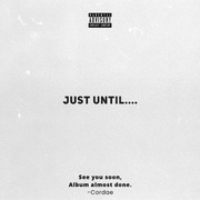 {DOWNLOAD} Cordae -  Just Until.... - EP {ALBUM MP3 ZIP}'s avatar