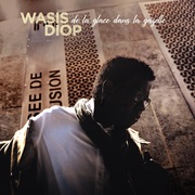 {DOWNLOAD} Wasis Diop -  De la glace dans la gaze {ALBUM MP3 ZIP}'s avatar