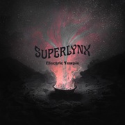 {DOWNLOAD} Superlynx -  Electric Temple {ALBUM MP3 ZIP}'s avatar