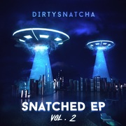 {DOWNLOAD} DirtySnatcha -  Snatched, Vol. 2 - EP {ALBUM MP3 ZIP}'s avatar