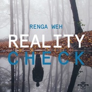 {DOWNLOAD} Renga Weh -  Reality Check {ALBUM MP3 ZIP}'s avatar