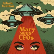 {DOWNLOAD} Adam Walton -  Mary Sees Ufo's - EP {ALBUM MP3 ZIP}'s avatar
