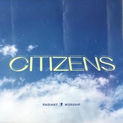 {DOWNLOAD} We Are Radiant -  Citizens {ALBUM MP3 ZIP}'s avatar