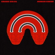 {DOWNLOAD} Grand Soleil -  Human Error {ALBUM MP3 ZIP}'s avatar