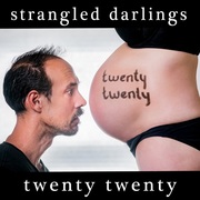 {DOWNLOAD} Strangled Darlings -  Twenty Twenty {ALBUM MP3 ZIP}'s avatar