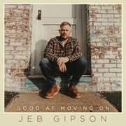 {DOWNLOAD} Jeb Gipson -  Good at Moving On - EP {ALBUM MP3 ZIP}'s avatar