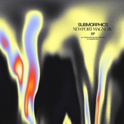 {DOWNLOAD} Submorphics -  Newport Magnetic - EP {ALBUM MP3 ZIP}'s avatar