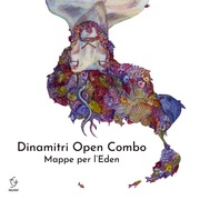 {DOWNLOAD} Dinamitri Open Combo -  Mappe per l'Eden {ALBUM MP3 ZIP}'s avatar