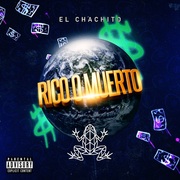 {DOWNLOAD} El Chachito -  Rico o Muerto {ALBUM MP3 ZIP}'s avatar