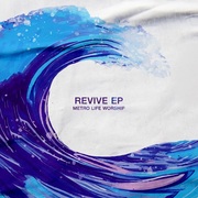 {DOWNLOAD} Metro Life Worship, Mary  -  Revive - EP {ALBUM MP3 ZIP}'s avatar