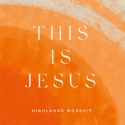 {DOWNLOAD} Highlands Worship -  This Is Jesus - EP {ALBUM MP3 ZIP}'s avatar