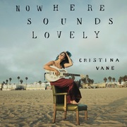 {DOWNLOAD} Cristina Vane -  Nowhere Sounds Lovely {ALBUM MP3 ZIP}'s avatar