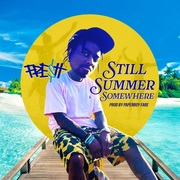 {DOWNLOAD} Fre$h -  Still Summer Somewhere - {ALBUM MP3 ZIP}'s avatar