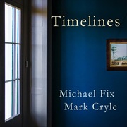 {DOWNLOAD} Michael Fix & Mark Cryle -  Timelines {ALBUM MP3 ZIP}'s avatar