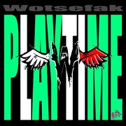 {DOWNLOAD} Wotsefak -  Playtime {ALBUM MP3 ZIP}'s avatar