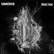 {DOWNLOAD} Young Bossi -  Scale Talk {ALBUM MP3 ZIP}'s avatar