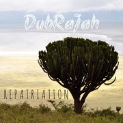 {DOWNLOAD} DubRaJah -  Repatriation {ALBUM MP3 ZIP}'s avatar