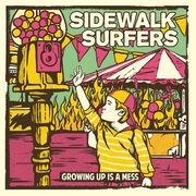 {DOWNLOAD} Sidewalk Surfers -  Growing up Is a Mess {ALBUM MP3 ZIP}'s avatar