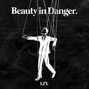 {DOWNLOAD} LZY. -  Beauty in Danger - EP {ALBUM MP3 ZIP}'s avatar
