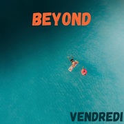 {DOWNLOAD} Vendredi -  Beyond {ALBUM MP3 ZIP}'s avatar