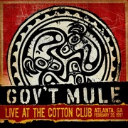 {DOWNLOAD} Gov't Mule -  Live at the Cotton Club, {ALBUM MP3 ZIP}'s avatar
