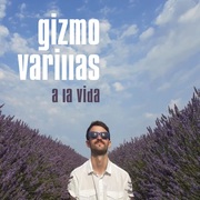 {DOWNLOAD} Gizmo Varillas -  A la Vida (Spanish Singl {ALBUM MP3 ZIP}'s avatar