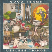 {DOWNLOAD} Good Terms -  Useless Things - EP {ALBUM MP3 ZIP}'s avatar