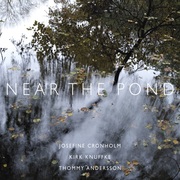{DOWNLOAD} Josefine Cronholm, Kirk K -  Near the Pond {ALBUM MP3 ZIP}'s avatar