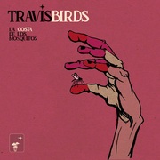 {DOWNLOAD} Travis Birds -  La Costa de los Mosquito {ALBUM MP3 ZIP}'s avatar