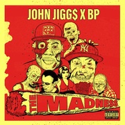 {DOWNLOAD} John Jigg$ & BP -  The Madness {ALBUM MP3 ZIP}'s avatar