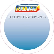 {DOWNLOAD} Various Artists -  Fulltime Factory, Vol. 8 {ALBUM MP3 ZIP}'s avatar
