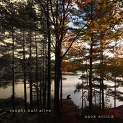 {DOWNLOAD} Zack Elliott -  Caught Half Alive (Demo  {ALBUM MP3 ZIP}'s avatar