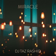 {DOWNLOAD} DJ Taz Rashid -  Miracle - EP {ALBUM MP3 ZIP}'s avatar