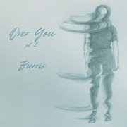 {DOWNLOAD} Burris -  Over You, Pt. 2 - EP {ALBUM MP3 ZIP}'s avatar