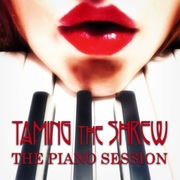 {DOWNLOAD} Taming The Shrew -  The Piano Session {ALBUM MP3 ZIP}'s avatar