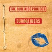 {DOWNLOAD} Eurogliders -  The Blue Kiss Project {ALBUM MP3 ZIP}'s avatar