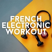 {DOWNLOAD} Various Artists -  French Electronic Workou {ALBUM MP3 ZIP}'s avatar