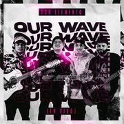 {DOWNLOAD} T3r Elemento -  Our Wave (En Vivo) - EP {ALBUM MP3 ZIP}'s avatar