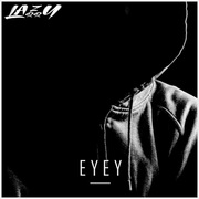 {DOWNLOAD} Lazy Larry -  Ey Ey - EP {ALBUM MP3 ZIP}'s avatar