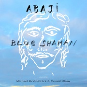 {DOWNLOAD} Abaji -  Blue Shaman {ALBUM MP3 ZIP}'s avatar