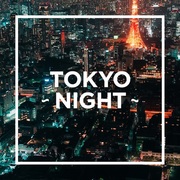 {DOWNLOAD} Various Artists -  TOKYO - NIGHT - {ALBUM MP3 ZIP}'s avatar