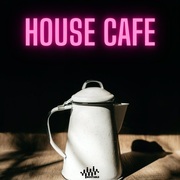 {DOWNLOAD} Various Artists -  House Cafe {ALBUM MP3 ZIP}'s avatar