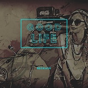 {DOWNLOAD} Beckash -  Good Life {ALBUM MP3 ZIP}'s avatar