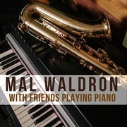 {DOWNLOAD} Mal Waldron -  With Friends Playing Pia {ALBUM MP3 ZIP}'s avatar
